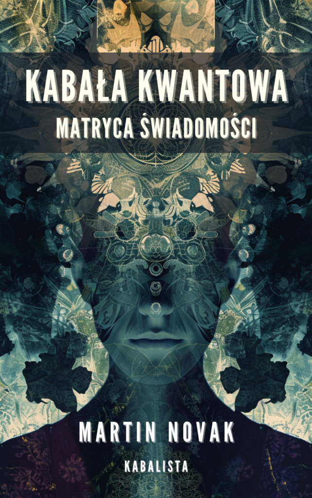Kabała Kwantowa. Martin Novak