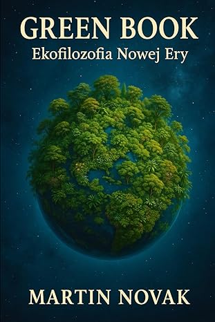 GREEN BOOK. Ekofilozofia Nowej Ery