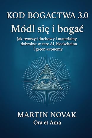 Kod Bogactwa 3.0: Módl się i bogać